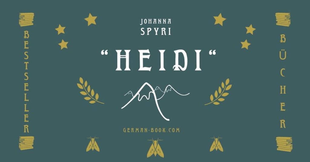 Deutschsprachige Bestseller: „Heidi“ von Johanna Spyri als Buchtipp für Deutschlerner