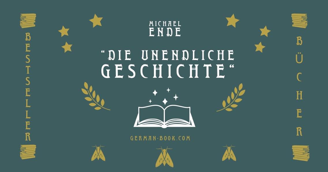 Deutschsprachige Bestseller: „Die unendliche Geschichte“ von Michael Ende als Buchtipp für Deutschlerner